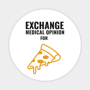 Exchange Medical Opinion For Pizza - Medical Student in Medschool Magnet